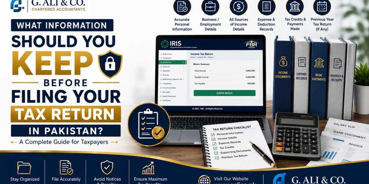 What Information Should You Keep Before Filing Your Tax Return in Pakistan?