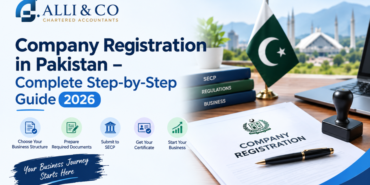 Company Registration in Pakistan – Complete Step-by-Step Guide 2026
